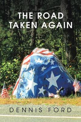 The Road Taken Again(English, Paperback, Ford Dennis)