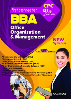 NEP First Semester BBA Office Organisation & Management Book Key To Success English(PAPER BOOK, Cambridge Publishing Company)