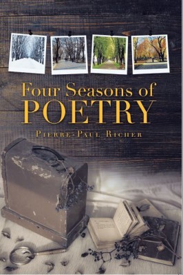 Four Seasons of Poetry(Paperback, Pierre-Paul Richer)