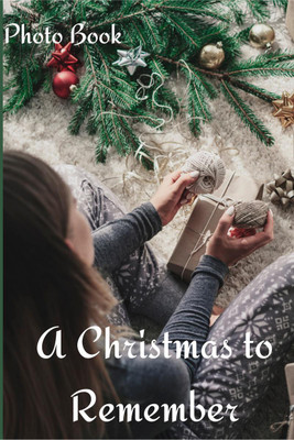 A Christmas to Remember Photo Book(English, Paperback, Alexander Colette)