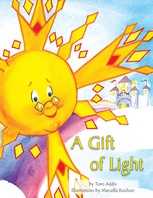 A Gift Of Light(Hardcover, Tom Addis)