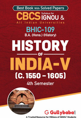 Gullybaba IGNOU 4th Semester CBCS BA Honours (Latest Edition) BHIC-109 History of India-V (c. 1550-1605) in English Help Book with Solved Sample and Guess Papers with Important Study Material (Paperback, Gullybaba.com Panel)(Paperback, Gullybaba.com Panel) Gullybaba IGNOU 4th Semester CBCS BA Honours (Latest Edition) BHIC-109 History of India-V (c. 1550-1605) in English Help Book with Solved Sample and Guess Papers with Important Study Material (Paperback, Gullybaba.com Panel)(Paperback, Gullybaba.com Panel)