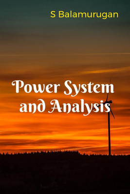 Power System and Analysis(English, Paperback, S. Balamurugan)