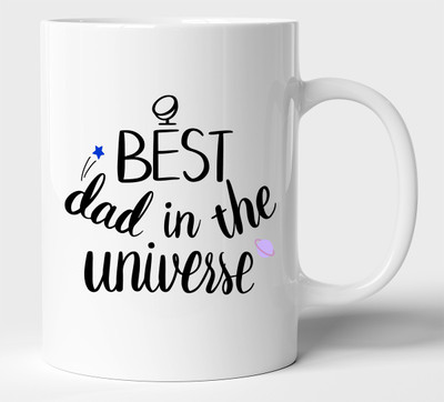 BLISSart Best Dad In The Universe Multicolour or Tea/Milk Cup Best Gift for Dad (350ml or 11Oz; White) Ceramic Coffee Mug(350 ml)