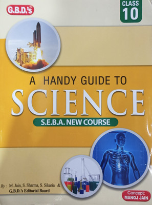 GBD, A Handy Guide To Science, S.E.B.A. New Course Class-10 (English Medium)(Paperback, MANOJ JAIN)