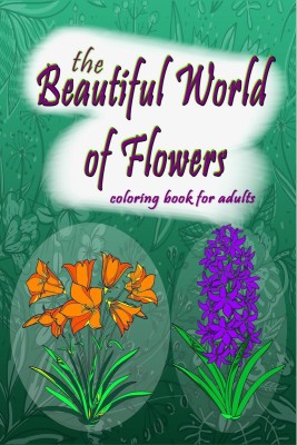 The Beautiful World of Flowers(English, Paperback, Edward Z)