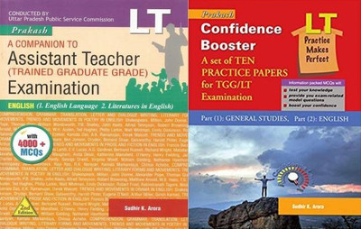 A Companion To ASSISTANT TEACHER (Trained Graduate Grade) & Confidence Booster A Set Of Ten Practice Papers For TGG/LT Examination(Paperback, Sudhir K. Arora)