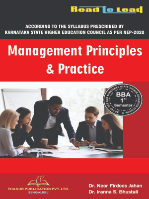 Management Principles & Practice / BBA- 1 semester ( Karnataka State Higher Education Council as per NEP2020)(Paperback, Dr. Noor Firdoos Jahan, Dr. Iranna S. Bhustali)