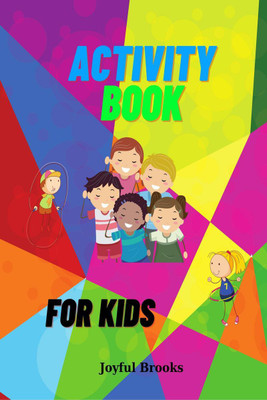 Activity Book for Kids(English, Paperback, Joyful Brooks)
