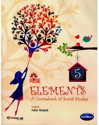 NAVNEET RISE ELEMENTS A COURSEBOOK OF SOCIAL STUDIES CLASS 5(Paperback, Asha Sangal)