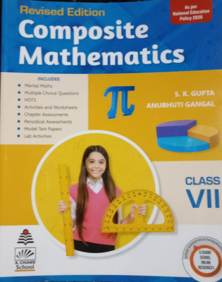 Revised Edition Composite Mathematics Class 7 For (2022-2023) Examination(Paperback, S.K Gupta, Anubhuti Gangal)