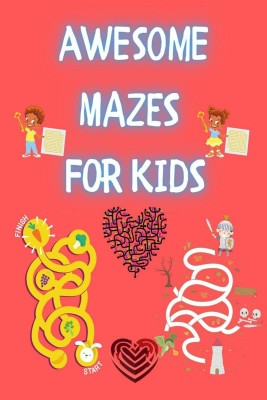 Awesome Mazes for Kids(English, Paperback, Celeste Lyons)