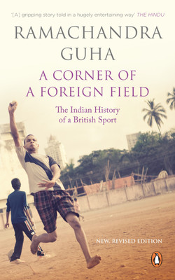 A Corner of a Foreign Field(English, Paperback, Guha Ramachandra)