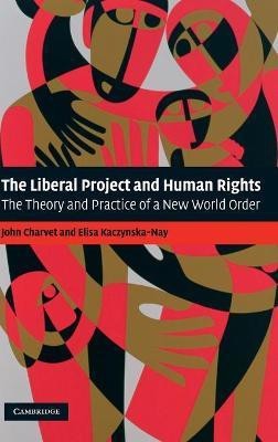 The Liberal Project and Human Rights(English, Hardcover, Charvet John)