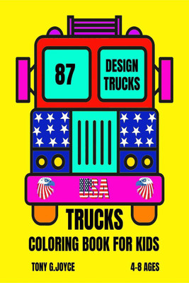 Trucks Coloring Book for kids(English, Paperback, Tony G.joyce)