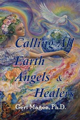 Calling All Earth Angels & Healers(English, Paperback, unknown)