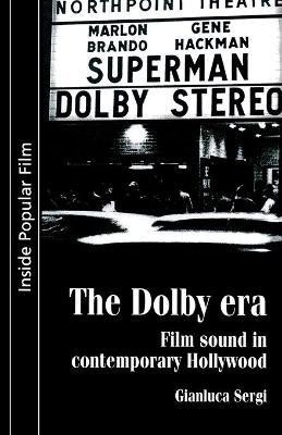 The Dolby Era(English, Paperback, Sergi Gianluca)