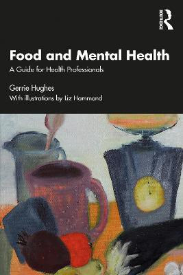 Food and Mental Health(English, Paperback, Hughes Gerrie)