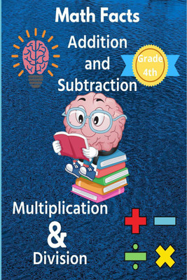 Math Facts 4th Grade Addition and Subtraction, Multiplication & Division(English, Paperback, Susan Rush)