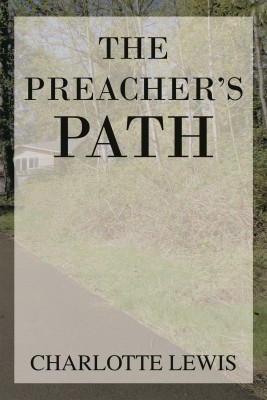 The Preacher's Path(English, Hardcover, Lewis Charlotte)