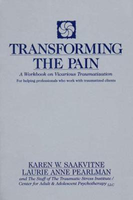 Transforming the Pain(English, Paperback, Pearlman Laurie Anne)