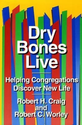 Dry Bones Live(English, Paperback, Craig Robert H.)