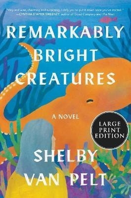 Remarkably Bright Creatures(English, Paperback, Van Pelt Shelby)