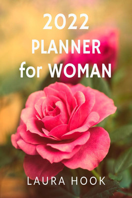 2022 Planner for Woman(English, Paperback, Laura Hook)