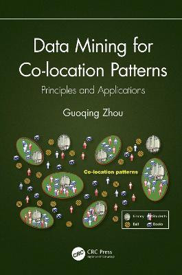 Data Mining for Co-location Patterns(English, Hardcover, Zhou Guoqing)