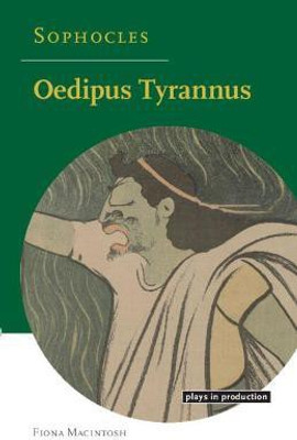 Sophocles: Oedipus Tyrannus(English, Paperback, Macintosh Fiona)