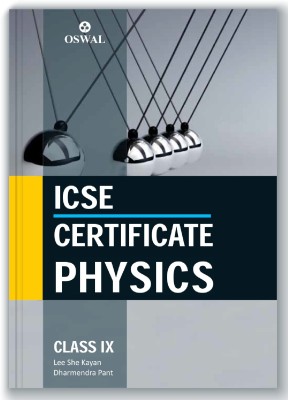 Certificate Physics: Textbook for ICSE Class 9(English, Paperback, Lee She Kayan, Dharmendra Pant)