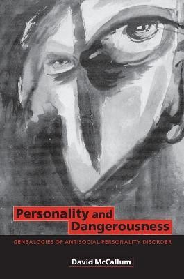 Personality and Dangerousness(English, Paperback, McCallum David)