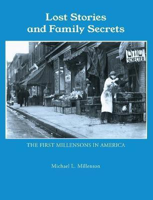 Lost Stories & Family Secrets(English, Paperback, Millenson Michael L)