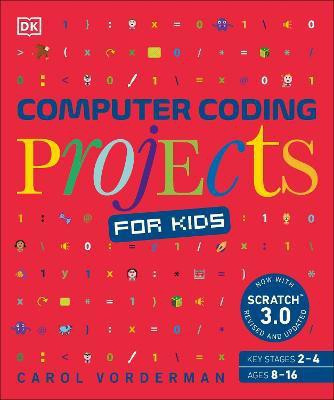 Computer Coding Projects for Kids(English, Paperback, Vorderman Carol)