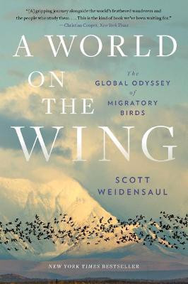 A World on the Wing(English, Paperback, Weidensaul Scott)