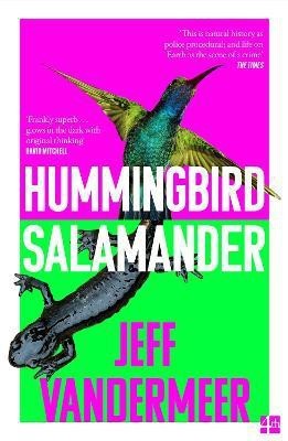 Hummingbird Salamander(English, Paperback, VanderMeer Jeff)