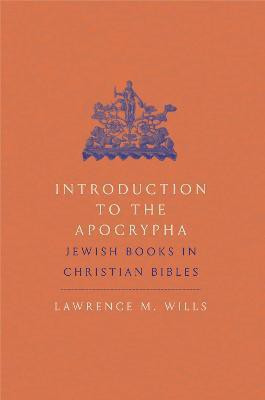 Introduction to the Apocrypha(English, Paperback, Wills Lawrence M.)