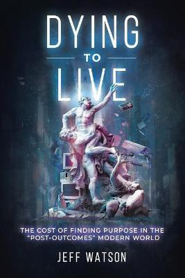 Dying to Live(English, Paperback, Watson Jeff)