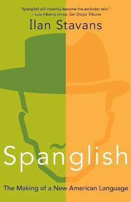 Spanglish(English, Paperback, Stavans Ilan)