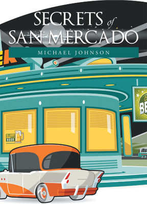 Secrets of San Mercado(English, Hardcover, Johnson Michael)