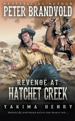 Revenge at Hatchet Creek(English, Paperback, Brandvold Peter)