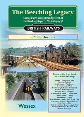 The Beeching Legacy: Wessex v. 2(English, Paperback, Horton Philip)