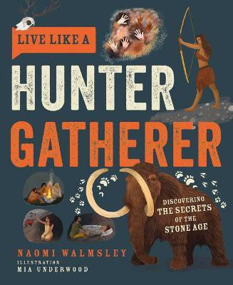 Live Like a Hunter Gatherer(English, Hardcover, Walmsley Naomi)