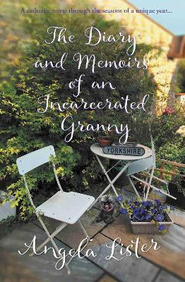 The Diary and Memoirs of an Incarcerated Granny(English, Paperback, Lister Angela)