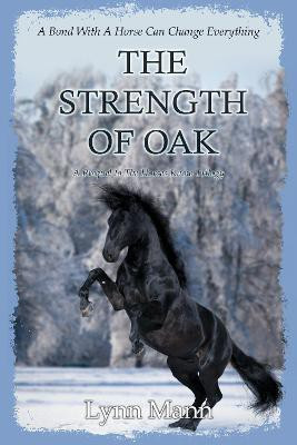 The Strength Of Oak(English, Paperback, Mann Lynn)