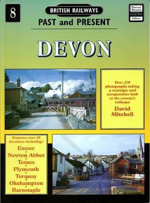 British Railways Past and Present Volume 8: Devon(English, Paperback, Mitchell David)
