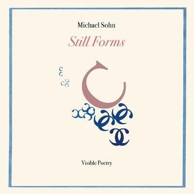 Still Forms(English, Paperback, Sohn Michael)