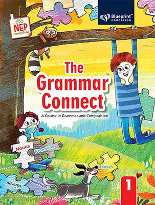 The Grammar Connect Class 1 (A Course in Grammar and Composition)(Paperback, Ridhi Kukreja, Sonakshi Singh,)