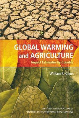 Global Warming and Agriculture - Impact Estimates by Country(English, Paperback, Cline William)