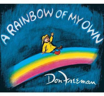 A Rainbow of My Own(English, Hardcover, Freeman Don)